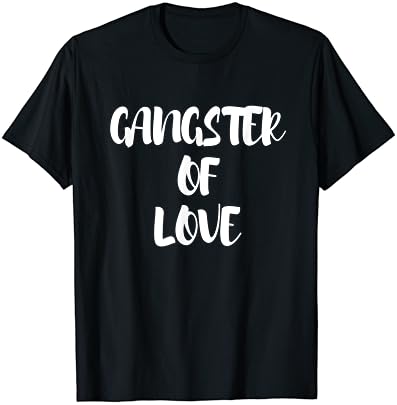 T-shirt Gangster of Love