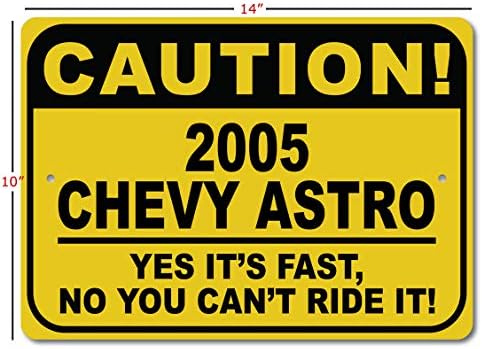 2005 05 Chevy Astro cautela placar rápido do carro, sinal de novidade de metal, decoração de parede de caverna, sinal de