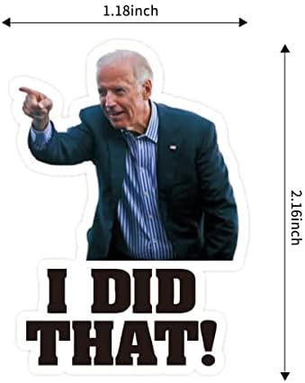 100 PCs Eu fiz esses adesivos de Biden, Joe Biden adesivos engraçados Eu fiz isso - apontei para a sua esquerda, isso é tudo o que