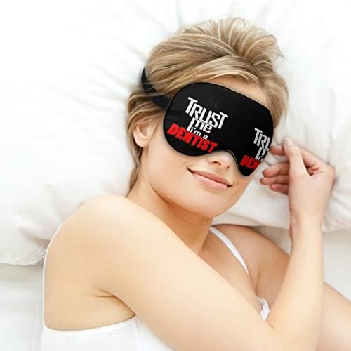 Confie em mim, sou uma máscara de sono dentista Durável tampas de máscara de olho macias com cinta ajustável para homens mulheres