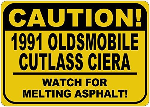 1991 91 Oldsmobile Cutlass Ciera Cuidado Sinal de asfalto - 12 x 18 polegadas