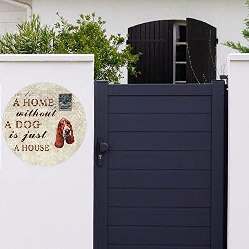Funny Dog Metal Tin Sign Placa Uma casa sem cachorro é apenas um cabide de porta de cachorro redonda com cães de