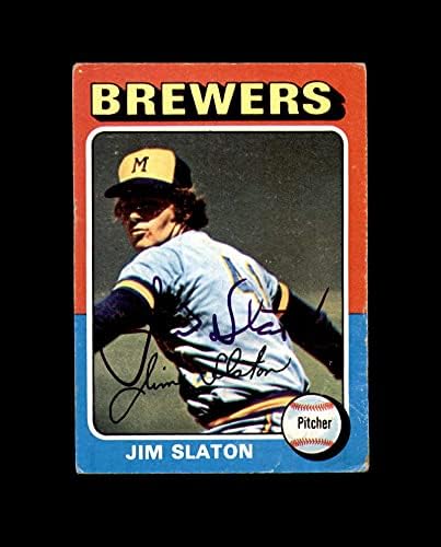 Jim Slaton assinou a mão de 1975 Topps Milwaukee Brewers Autograph