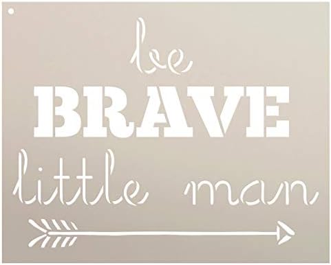 Be Brave Little Man - Arrow - Word Art Stoncil - 9 x 7 - Stcl1774_2 - Por Studior12