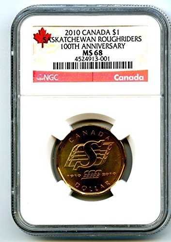 2010 Canadá Saskatchewan Roughriders Loonie Rare Dollar LOON GRADE TOP .. apenas 1 conhecido $ 1 MS68 NGC