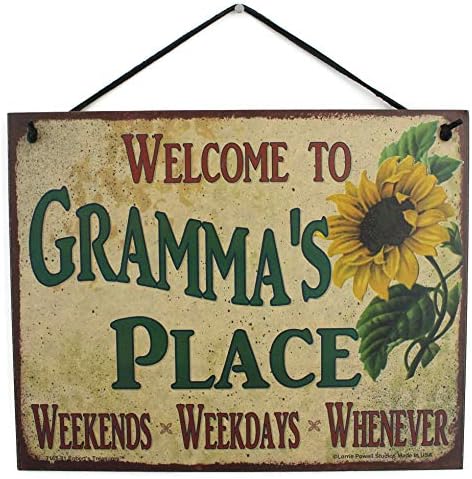Assine com o girassol dizendo Bem -vindo aos fins de semana do Gramma's Place, durante a semana, sempre que Sinais domésticos universais de diversão decorativos dos tesouros de Egbert