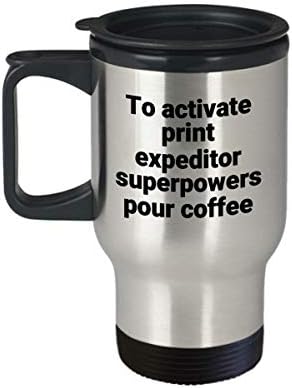 Print Expeditor Travel Caneca - Funny Sarcastic Stainless Steel Novelty Superpower Coffee Tumbler Ideia de presente
