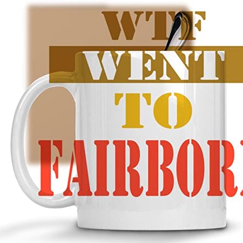 Caneca de café Fairborn Coffy WTF Wen para Fairborn Gift exclusivo para homens e mulheres 474856