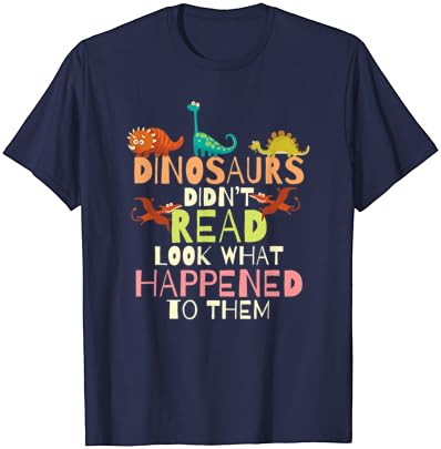 Dinossauros não leu o que aconteceu com eles camiseta de professores