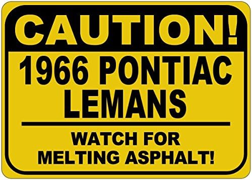 1966 66 Pontiac Lemans Cuidado Sinal de asfalto de fusão - 12 x 18 polegadas