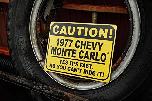 1977 77 Chevy Monte Carlo Cuidado Sinal rápido do carro, sinal de novidade de metal, decoração de parede de caverna