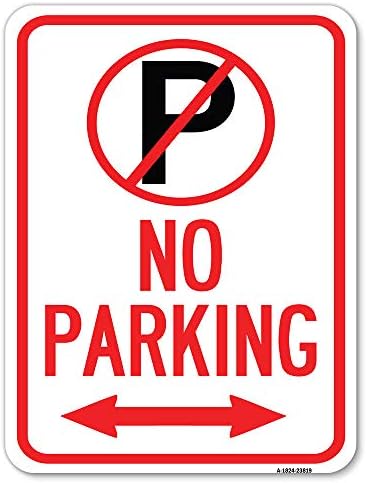Sem estacionamento | 18 x 24 Sinal de estacionamento à prova de ferrugem de alumínio pesado x 24 | Proteja seu negócio