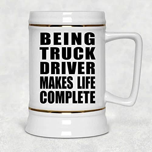 Designsify Ser motorista de caminhão torna a vida completa, caneca de 22 onças de cerveja de cerâmica com alça para freezer,