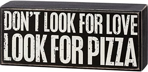 Primitivos de Kathy 113244 Não procure por amor Procure a placa da caixa de pizza, comprimento de 7 polegadas