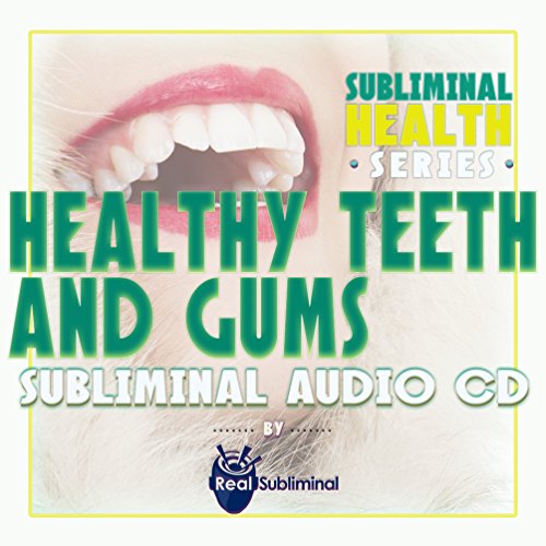 Série de saúde subliminar: dentes saudáveis ​​e gengivas CD de áudio subliminar