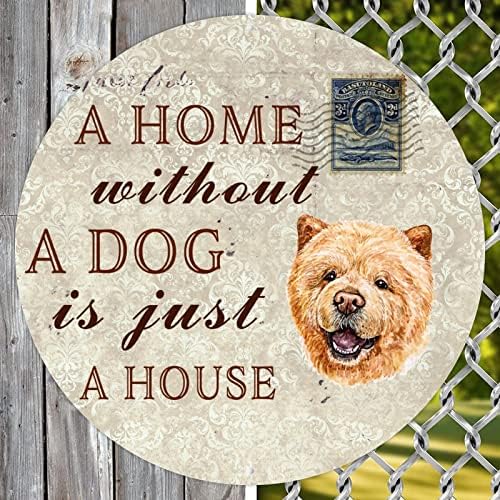 Uma casa sem cachorro é apenas uma casa Circular Funny Metal Dog Sign Hanger de porta de estimação Retro Metal Printe