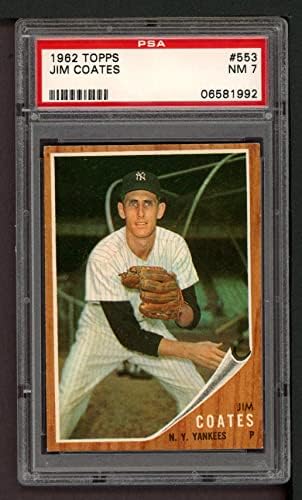 1962 Topps 553 Jim Coates New York Yankees PSA PSA 7.00 Yankees