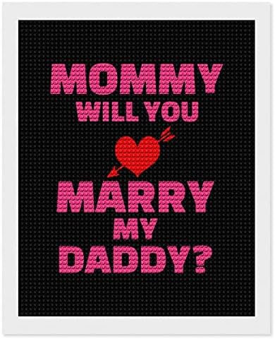 Mamãe você vai se casar com meu pai kits de pintura de diamante DIY 5D DIY Fotos de bordados de artesanato de artes