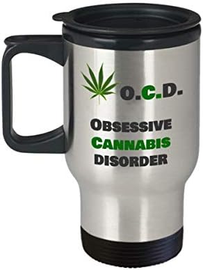 Caneca de viagem de ervas daninhas - O.C.D. Transtorno obsessivo de cannabis - Funny Maconha Psicologia da maconha Psychology