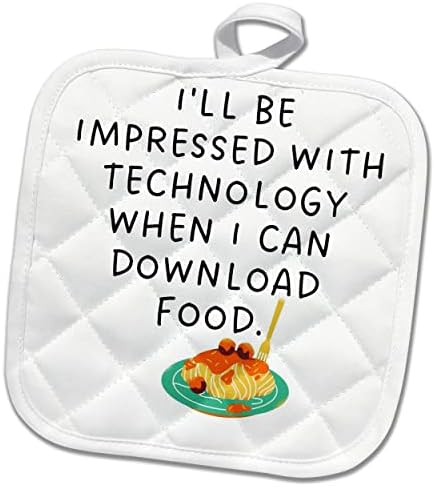 Imagem 3drose de citação engraçada sobre tecnologia e alimento - Potholders