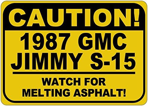 1987 87 GMC Jimmy S -15 Cuidado Sinal de asfalto - 12 x 18 polegadas