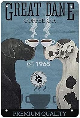Vintage Tin Sign Art Dog Metal Poster -dog Sinais de lata de metal -get -great Dane Metal Tin Sign Great Dane Coffee Funny