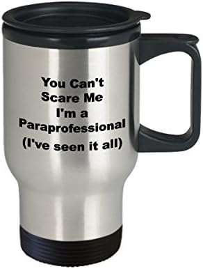 Caneca de viagem paraprofissional - engraçado Sarcastic Térmico Isolado Aço Anterior Você não pode me assustar presente