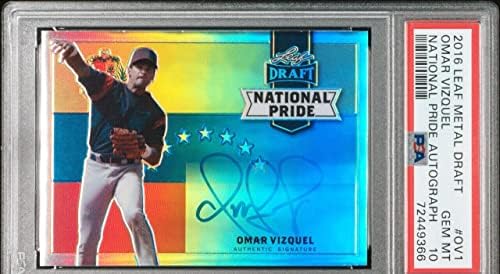 Leaf Metal Draft National Pride Auto Omar Vizquel Pop 1 PSA 10 B3591459-366 - MLB Cartões de beisebol autografados