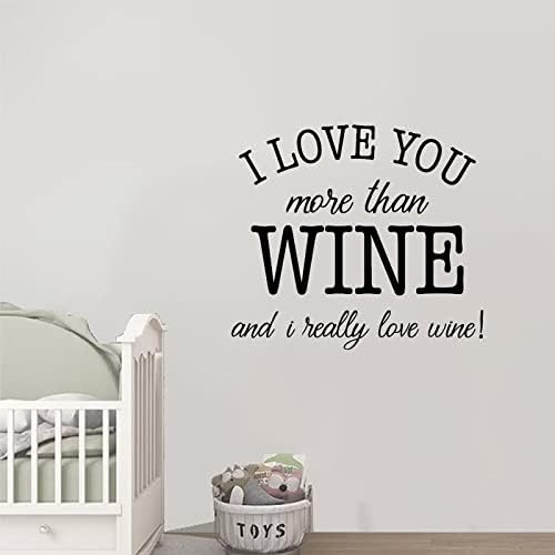 Eu te amo mais do que vinho e eu realmente amo adesivos de parede de vinho para adesivos da sala de sala de estar Citações