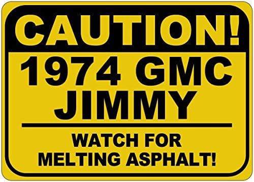 1974 74 GMC Jimmy Cuidado Sinal de asfalto - 12 x 18 polegadas