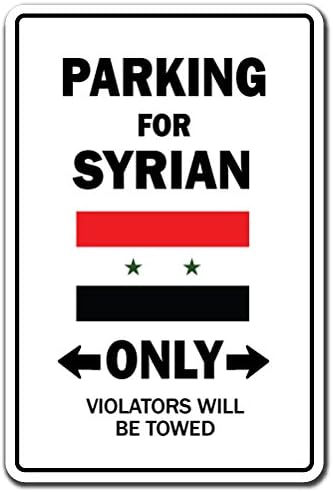 Estacionamento apenas para sinalização síria de alumínio Síria Flag National Pride Love | Interno/externo | 24 de altura