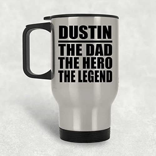 Designsify Dustin, o pai, o herói The Legend, Silver Travel canecte 14oz de aço inoxidável Tumbler, presentes para aniversário