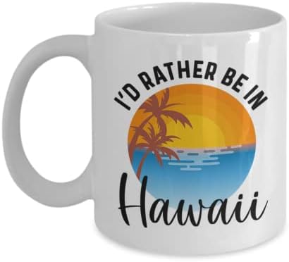 Artigos cobiçados Havaí caneca, prefiro estar na caneca de café do Havaí, Havaí presentes para os amantes do Havaí, lembranças do
