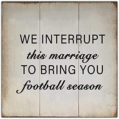 Aihesui Vintage Sinais de madeira Phrase, interrompemos esse casamento para trazer a você o sinal da temporada de futebol para