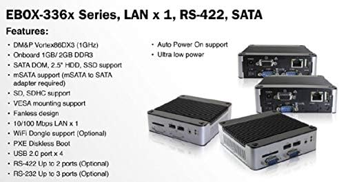 Mini Box PC EB-3360-L2221C2 suporta saída VGA, saída RS-422, até duas saídas RS-232 e energia automática ligada. Possui Ethernet de 1 porta 10/100 Mbps e 1 porta 1 Gbps Ethernet.