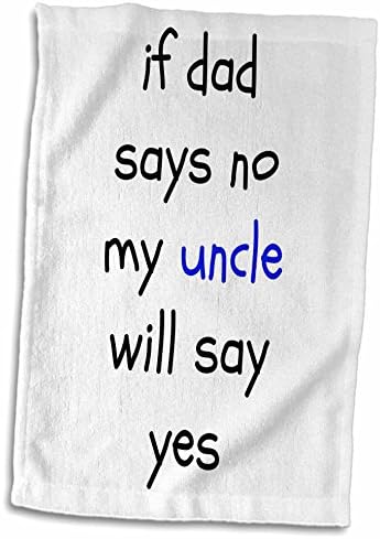 3drose Se papai disser que não, tio diz que sim, letras pretas no fundo branco - toalhas