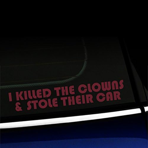 Reflexão artística Eu matei os palhaços e roubei seu carro - Decalque de vinil - Escolha cor - [vermelho]