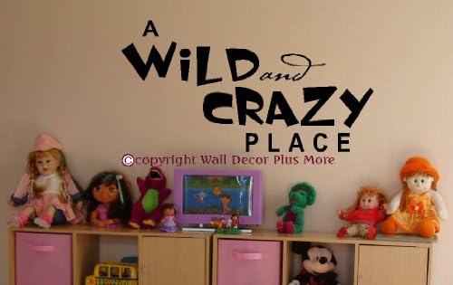 Decoração de parede e mais um adesivo de parede selvagem e louco dizendo para o berçário ou decoração do quarto infantil 23w x 12h - preto preto