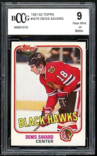 Cartão de estreia de Denis Savard 1981-82 TOPPS W75 BGS BCCG 9